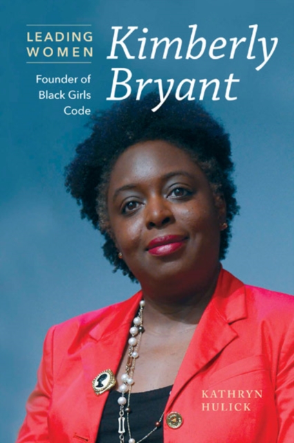 Kimberly Bryant : Founder of Black Girls Code, PDF eBook