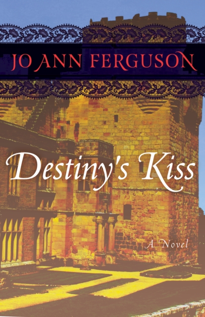 Destiny's Kiss : A Novel, EPUB eBook