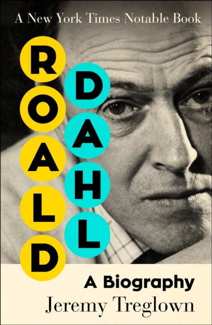 Roald Dahl : A Biography, EPUB eBook