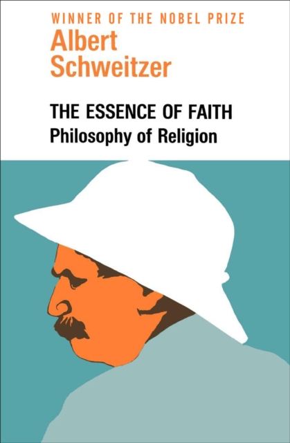 The Essence of Faith : Philosophy of Religion, EPUB eBook