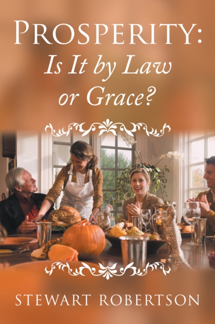 Prosperity: Is It by Law or Grace?, EPUB eBook