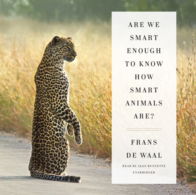 Are We Smart Enough to Know How Smart Animals Are?, eAudiobook MP3 eaudioBook