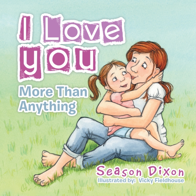 I Love You More Than Anything, EPUB eBook