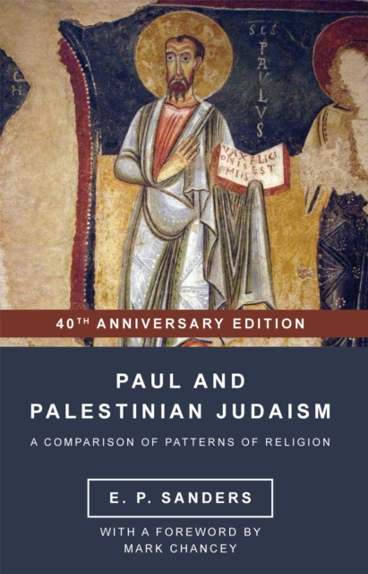 Paul and Palestinian Judaism : 40th Anniversary Edition, EPUB eBook