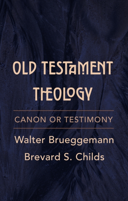Old Testament Theology : Canon or Testimony, EPUB eBook