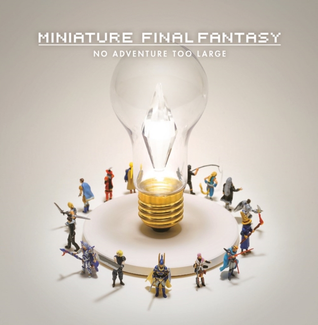 Miniature Final Fantasy, Hardback Book