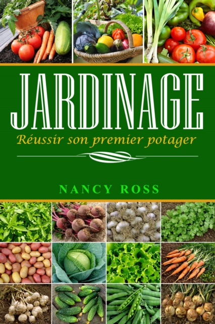Jardinage : Reussir son premier potager, EPUB eBook