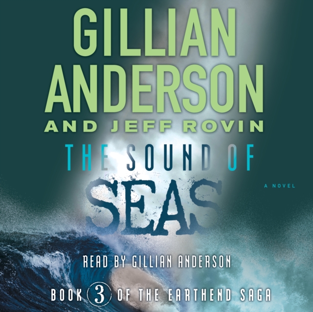 The Sound of Seas : Book 3 of The EarthEnd Saga, eAudiobook MP3 eaudioBook