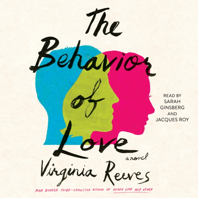 The Behavior of Love : A Novel, eAudiobook MP3 eaudioBook