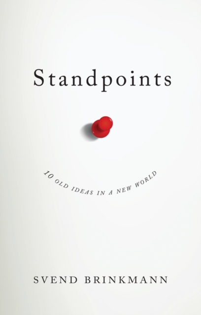Standpoints : 10 Old Ideas In a New World, Paperback / softback Book