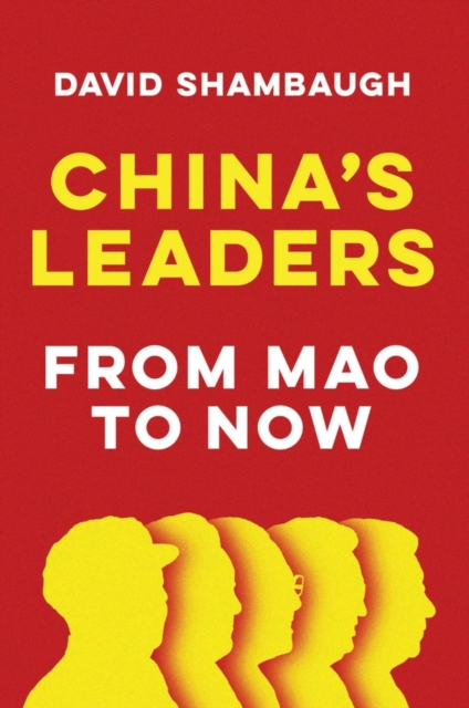 China's Leaders : From Mao to Now, EPUB eBook