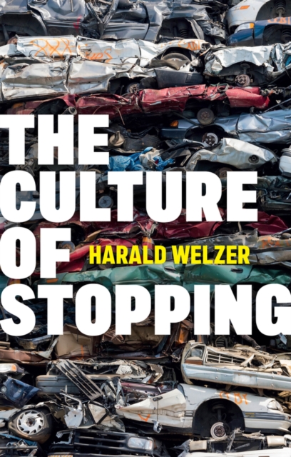 The Culture of Stopping, Hardback Book