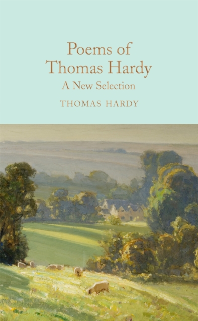 Poems of Thomas Hardy : A New Selection, Hardback Book