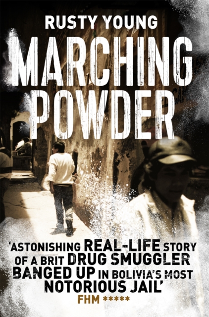 Marching Powder, Paperback / softback Book