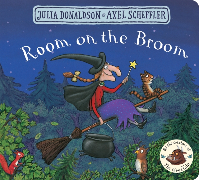 Room on the Broom : the perfect story for Halloween, Board book Book