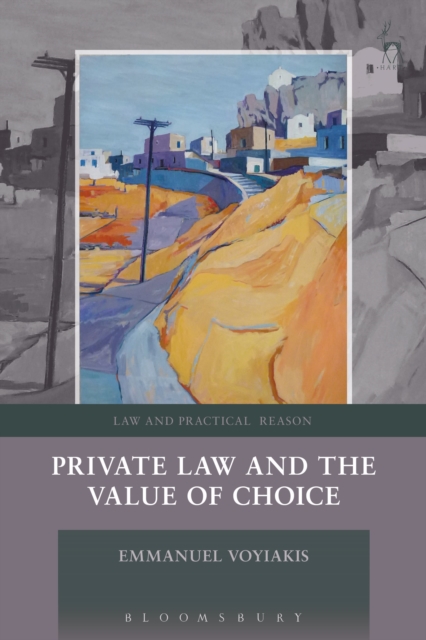 Private Law and the Value of Choice, Paperback / softback Book