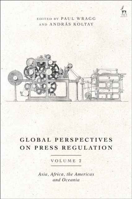 Global Perspectives on Press Regulation, Volume 2 : Asia, Africa, the Americas and Oceania, EPUB eBook