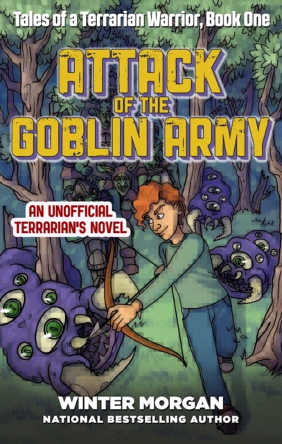 Attack of the Goblin Army : Tales of a Terrarian Warrior, Book One, EPUB eBook