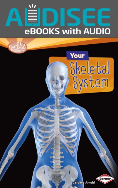 Your Skeletal System, EPUB eBook