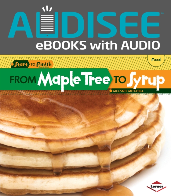 From Maple Tree to Syrup, EPUB eBook
