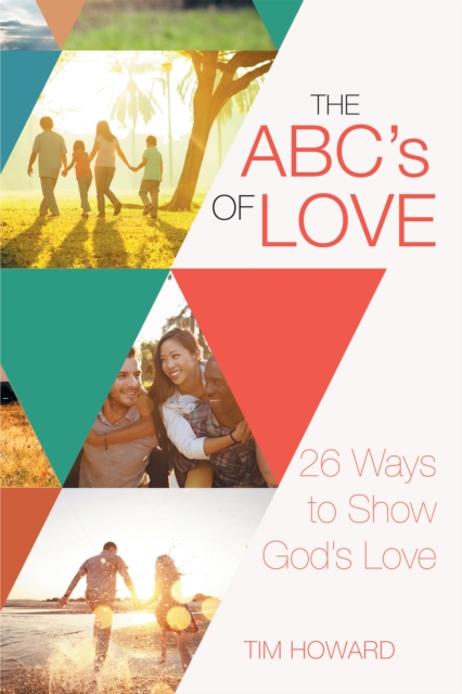 The Abc's of Love : 26 Ways to Show God'S Love, EPUB eBook