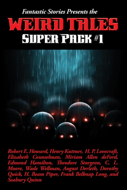 Fantastic Stories Presents the Weird Tales Super Pack #1, EPUB eBook