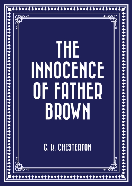 The Innocence of Father Brown, EPUB eBook