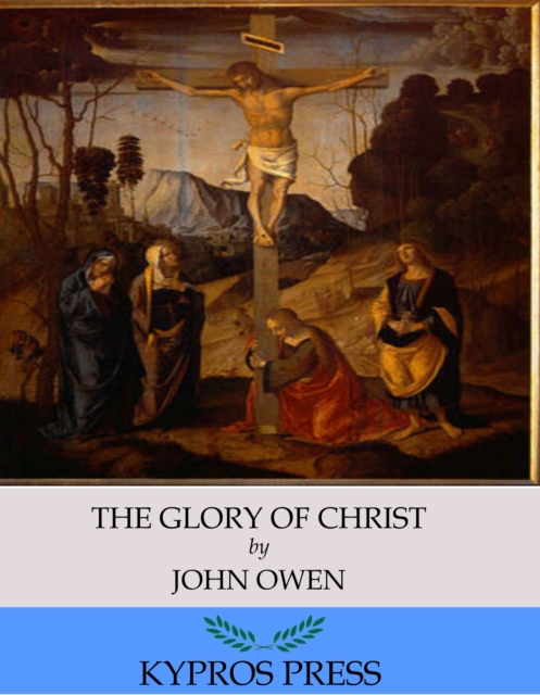The Glory of Christ, EPUB eBook