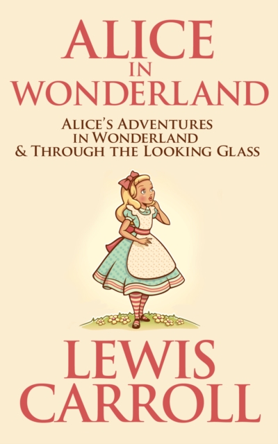 Alice in Wonderland : Down the Rabbit Hole, EPUB eBook