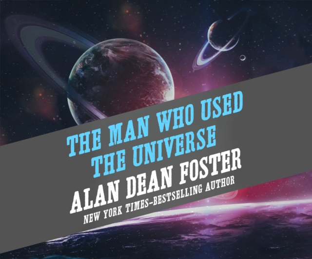 The Man Who Used the Universe, eAudiobook MP3 eaudioBook