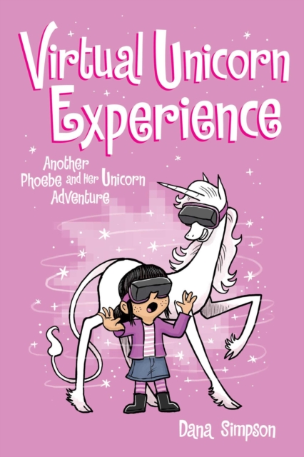 Virtual Unicorn Experience : Another Phoebe and Her Unicorn Adventure, Paperback / softback Book
