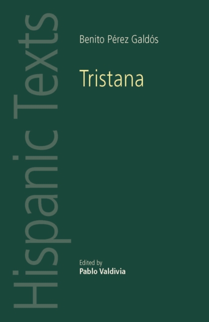 Tristana : By Benito PeRez GaldoS, EPUB eBook