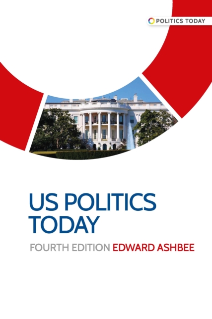 US politics today : Fourth edition, PDF eBook