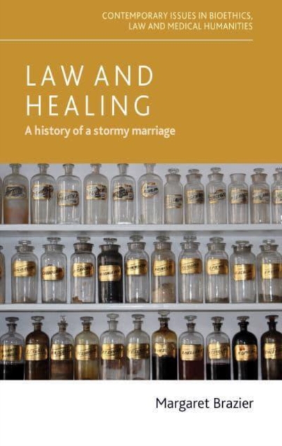 Law and Healing : A History of a Stormy Marriage, Hardback Book