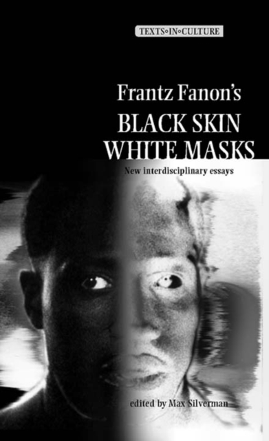 Frantz Fanon’s 'Black Skin, White Masks' : New Interdisciplinary Essays, PDF eBook