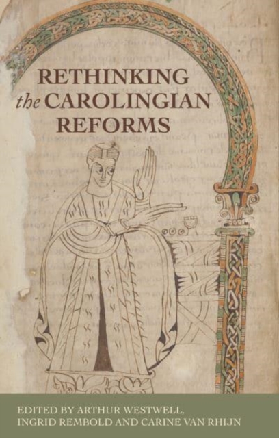 Rethinking the Carolingian Reforms, Hardback Book
