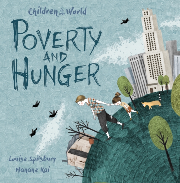 Children in Our World: Poverty and Hunger, Paperback / softback Book
