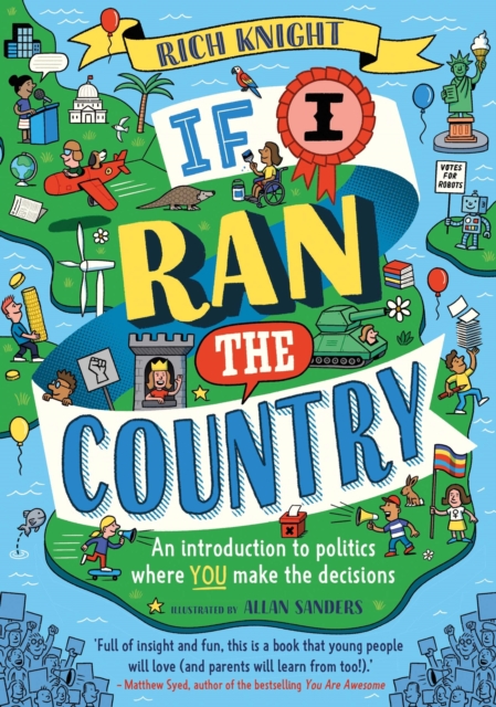 If I Ran the Country : An introduction to politics where YOU make the decisions, EPUB eBook