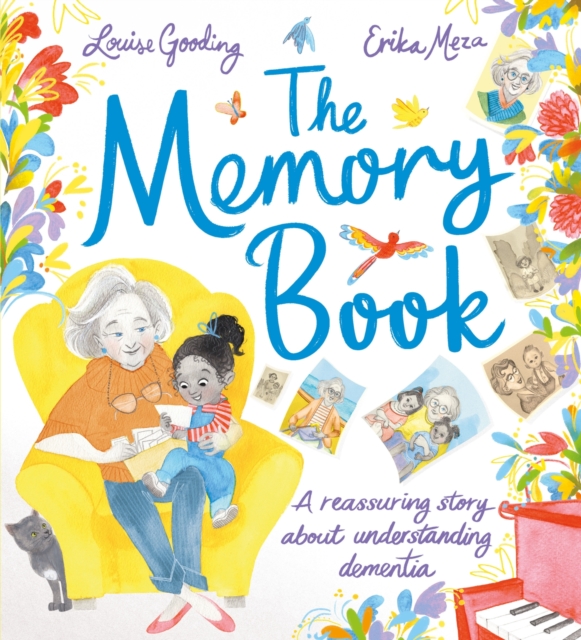 The Memory Book : A reassuring story about understanding dementia, Hardback Book