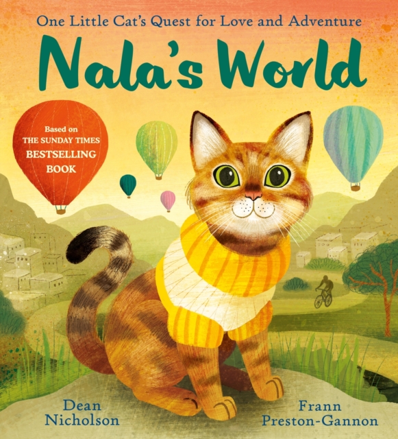 Nala's World : One Little Cat's Quest for Love and Adventure, Paperback / softback Book