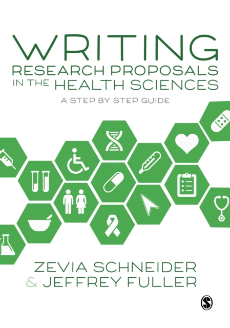 Writing Research Proposals in the Health Sciences : A Step-by-step Guide, PDF eBook