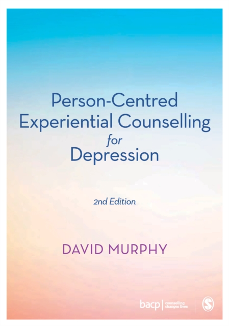 Person-Centred Experiential Counselling for Depression : A manual for training and practice, EPUB eBook