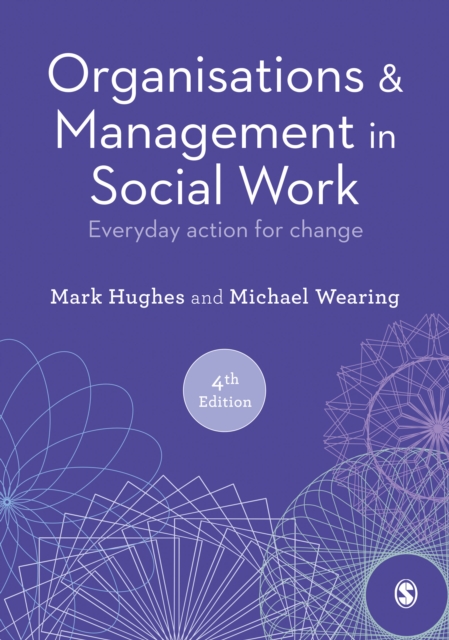 Organisations and Management in Social Work : Everyday Action for Change, EPUB eBook