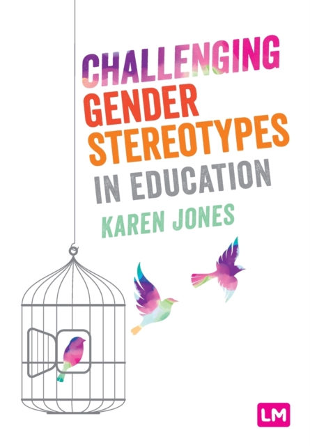 Challenging Gender Stereotypes in Education, Paperback / softback Book