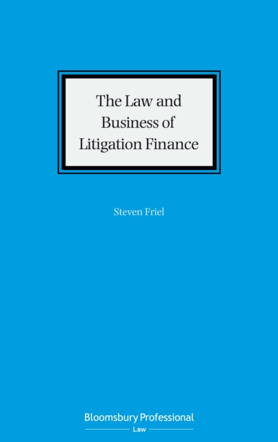 The Law and Business of Litigation Finance, EPUB eBook
