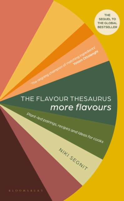 The Flavour Thesaurus: More Flavours : Plant-led Pairings, Recipes and Ideas for Cooks, Hardback Book
