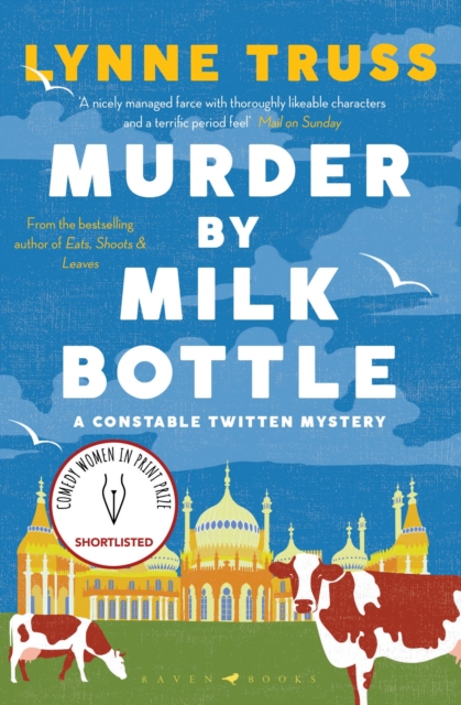 Murder by Milk Bottle : an utterly addictive laugh-out-loud English cozy mystery, Paperback / softback Book