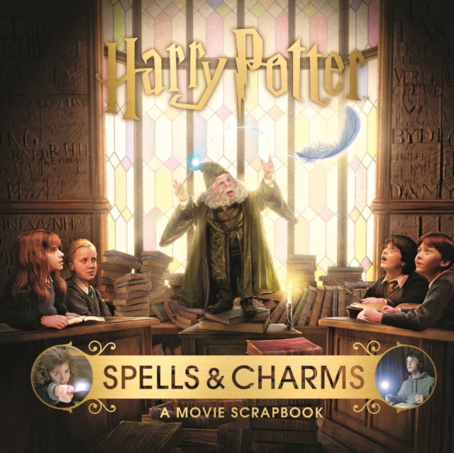 Harry Potter - Spells & Charms: A Movie Scrapbook, Hardback Book