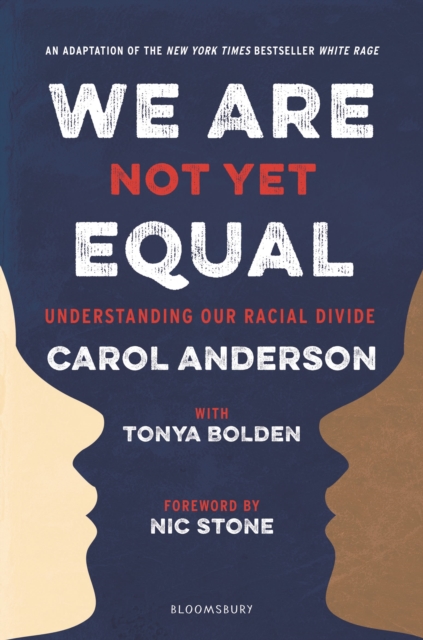 We Are Not Yet Equal : Understanding Our Racial Divide, Paperback / softback Book