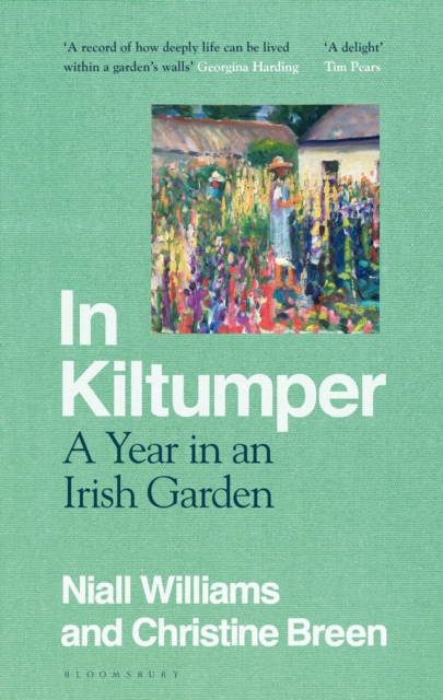 In Kiltumper : A Year in an Irish Garden, Hardback Book